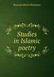 Studies in Islamic poetry, Reynold Alleyne Nicholson 