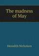 The madness of May, Nicholson Meredith 
