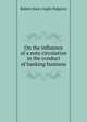 On the influence of a note circulation in the conduct of banking business, Robert Harry Inglis Palgrave 