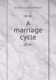 A marriage cycle, Alice Freeman Palmer 