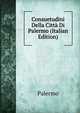 Consuetudini Della Citta Di Palermo (Italian Edition), Palermo 