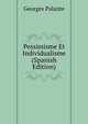 Pessimisme Et Individualisme (Spanish Edition), Georges Palante 