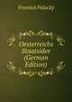 Oesterreichs Staatsidee (German Edition), Frantiek Palacky 