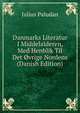 Danmarks Literatur I Middelalderen, Med Henblik Til Det Ovrige Nordens (Danish Edition), Julius Paludan 