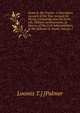 Grant & His Travels: A Descriptive Account of His Tour Around the World. Containing Also His Early Life, Military Achievements, & History of His Civil Administration, & His Sickness & Death, Volume 1, Loomis T.] [Palmer 