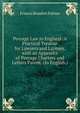 Peerage Law in England: A Practical Treatise for Lawyers and Laymen. with an Appendix of Peerage Charters and Letters Patent. (In English.), Francis Beaufort Palmer 
