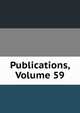 Publications, Volume 59, 
