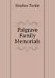 Palgrave Family Memorials, Stephen Tucker 