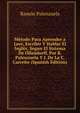 Metodo Para Aprender a Leer, Escribir Y Hablar El Ingles, Segun El Sistema De Ollendorff, Por R. Palenzuela Y J. De La C. Carreno (Spanish Edition), Ramon Palenzuela 