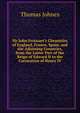 Sir John Froissart's Chronicles of England, France, Spain, and the Adjoining Countries, from the Latter Part of the Reign of Edward II to the Coronation of Henry IV, Thomas Johnes 