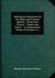 Babylonian Influence On the Bible and Popular Beliefs: "Th?m and Ti?mat", "Hades and Satan" : A Comparative Study of Genesis I. 2, Abram Smythe Palmer 