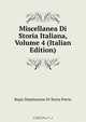 Miscellanea Di Storia Italiana, Volume 4 (Italian Edition), Regia Deputazione Di Storia Patria 