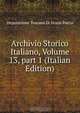 Archivio Storico Italiano, Volume 13, part 1 (Italian Edition), Deputazione toscana di storia patria 