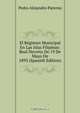 El Regimen Municipal En Las Islas Filipinas: Real Decreto De 19 De Mayo De 1893 (Spanish Edition), Pedro Alejandro Paterno 