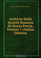 Archivio Della Societa Romana Di Storia Patria, Volume 7 (Italian Edition), Societa Romana Di Storia Patria 