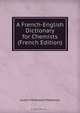 A French-English Dictionary for Chemists (French Edition), Austin McDowell Patterson 