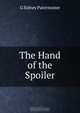 The Hand of the Spoiler, G Sidney Paternoster 