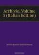Archivio, Volume 3 (Italian Edition), Societa Romana Di Storia Patria 
