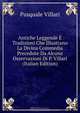 Antiche Leggende E Tradizioni Che Illustrano La Divina Commedia Precedute Da Alcune Osservazioni Di P. Villari (Italian Edition), Pasquale Villari 