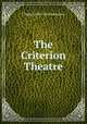 The Criterion Theatre, T Edgar 1849-1905 Pemberton 