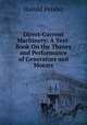 Direct-Current Machinery: A Text-Book On the Theory and Performance of Generators and Motors, Harold Pender 
