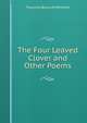 The Four Leaved Clover and Other Poems, Thornton Bancroft Penfield 