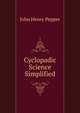 Cyclopadic Science Simplified, John Henry Pepper 