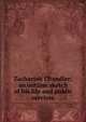 Zachariah Chandler; an outline sketch of his life and public services, 