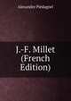 J.-F. Millet (French Edition), Alexandre Piedagnel 