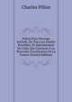 Pr?cis D'un Ouvrage Intitul?, De Tous Les Imp?ts Possibles, Et Sp?cialement De Celui Qui Convient ? La Nouvelle Constitution De La France (French Edition), Charles Pillon 
