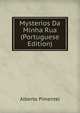 Mysterios Da Minha Rua (Portuguese Edition), Alberto Pimentel 