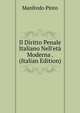 Il Diritto Penale Italiano Nell'et? Moderna . (Italian Edition), Manfredo Pinto 