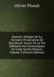 Histoire Abregee De La Derniere Persecution De Port Royal: Suivie De La Vie Edifiante Des Domestiques De Cette Sainte Maison, Volume 3 (French Edition), Olivier Pinault 