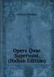 Opera Quae Supersunt. (Italian Edition), Pindarus Pindarus 