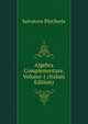 Algebra Complementare, Volume 1 (Italian Edition), Salvatore Pincherle 