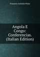 Angola E Congo: Conferencias. (Italian Edition), Franasco Antonio Pinto 