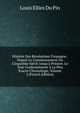 Histoire Des R?volutions D'espagne . Depuis Le Commencement Du Cinqui?me Si?cle Jusqu'? Pr?sent. Le Tout Conform?ment ? La Plus Exacte Chronologie, Volume 2 (French Edition), Louis Ellies Du Pin 