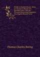 Pindar in English Rhyme: Being an Attempt to Render the Epinikian Odes, with the Principal Remaining Fragments, Into English Rhymed Verse, Thomas Charles Baring 