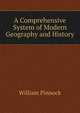 A Comprehensive System of Modern Geography and History, William Pinnock 