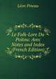 Le Folk-Lore Du Poitou: Avec Notes and Index (French Edition), Leon Pineau 