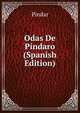 Odas De Pindaro (Spanish Edition), Pindar 