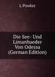 Die See- Und Limanbaeder Von Odessa (German Edition), L Pinsker 
