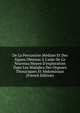 De La Percussion M?diate Et Des Signes Obtenus ? L'aide De Ce Nouveau Moyen D'exploration Dans Les Maladies Des Organes Thoraciques Et Abdominaux (French Edition), 