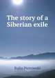 The story of a Siberian exile, Rufin Piotrowski 