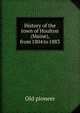 History of the town of Houlton (Maine), from 1804 to 1883, Old pioneer 