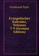 Evangelischer Kalender, Volumes 7-9 (German Edition), Ferdinand Piper 