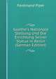 Goethe's Nationale Stellung Und Die Errichtung Seiner Statue in Berlin (German Edition), Ferdinand Piper 
