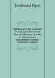 Mythologie Und Symbolik Der Christlichen Kunst Von Der ?ltesten Zeit Bis In's Sechzehnte Jahrhundert, Volume 1 (German Edition), Ferdinand Piper 