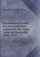 Consolidated index of cases judicially noticed in the High Court of Australia: 1903-1913, Samuel Gabriel Pirani 