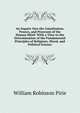 An Inquiry Into the Constitution, Powers, and Processes of the Human Mind: With a View to the Determination of the Fundamental Principles of Religions, Moral, and Political Science, William Robinson Pirie 